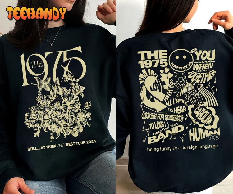 The 1975 Still.. At Their Very Best Tour UK Europe 2024 Shirt