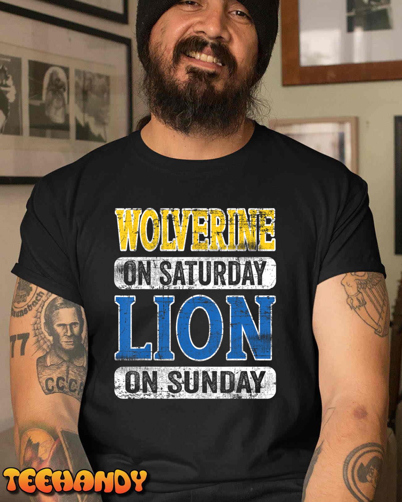 Wolverine On Saturday Lion On Sunday Detroit T-Shirt