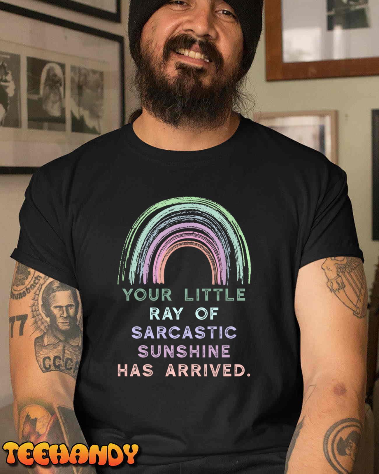 Your Little Ray of Sarcastic Sunshine Has Arrived Rainbow Pullover Hoodie