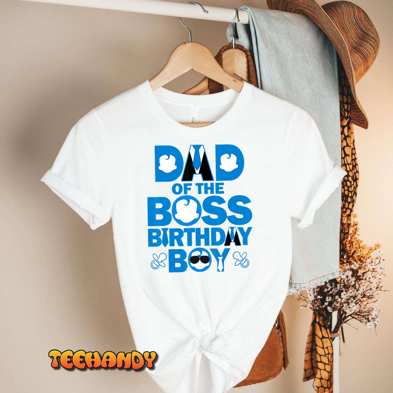 Dad And Mom Of The Boss Birthday Boy Baby Family Party Decor T-Shirt