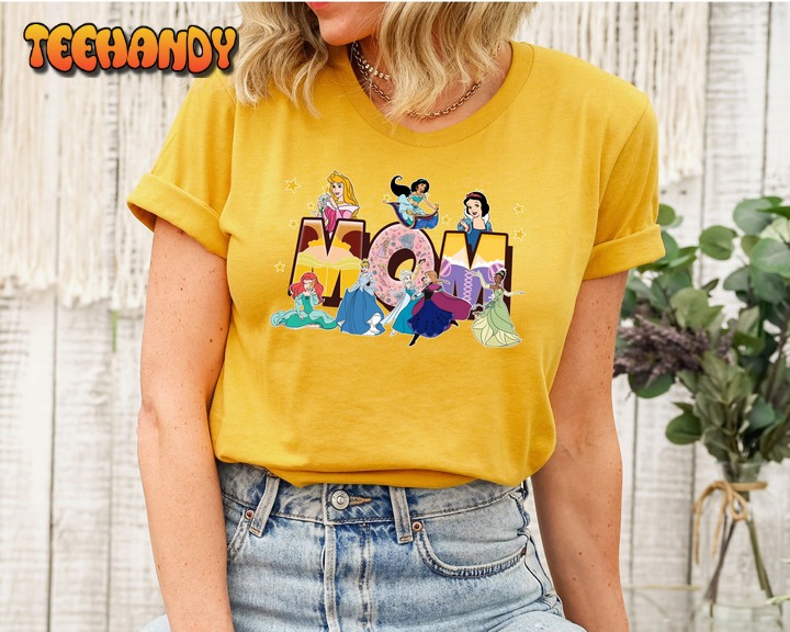 Disney Mom 4 Shirt, Princess Happy Mother’s Day Sweatshirt