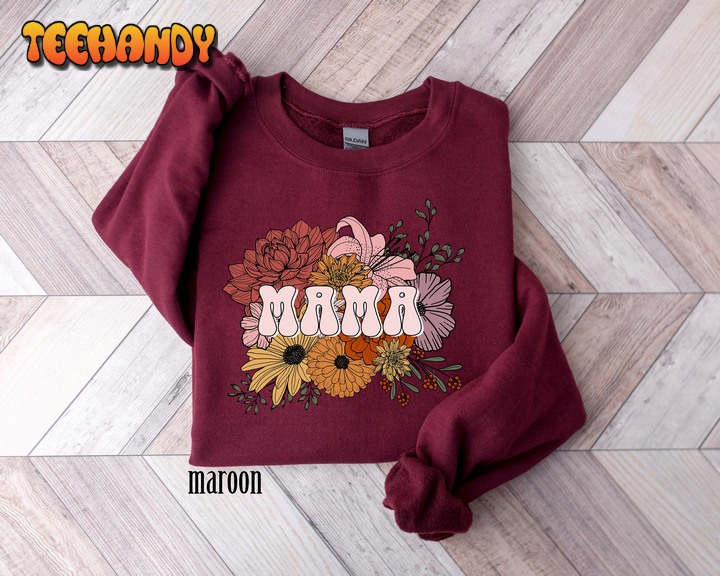 Floral Mama Sweatshirt, Mother's Day Sweatshirt