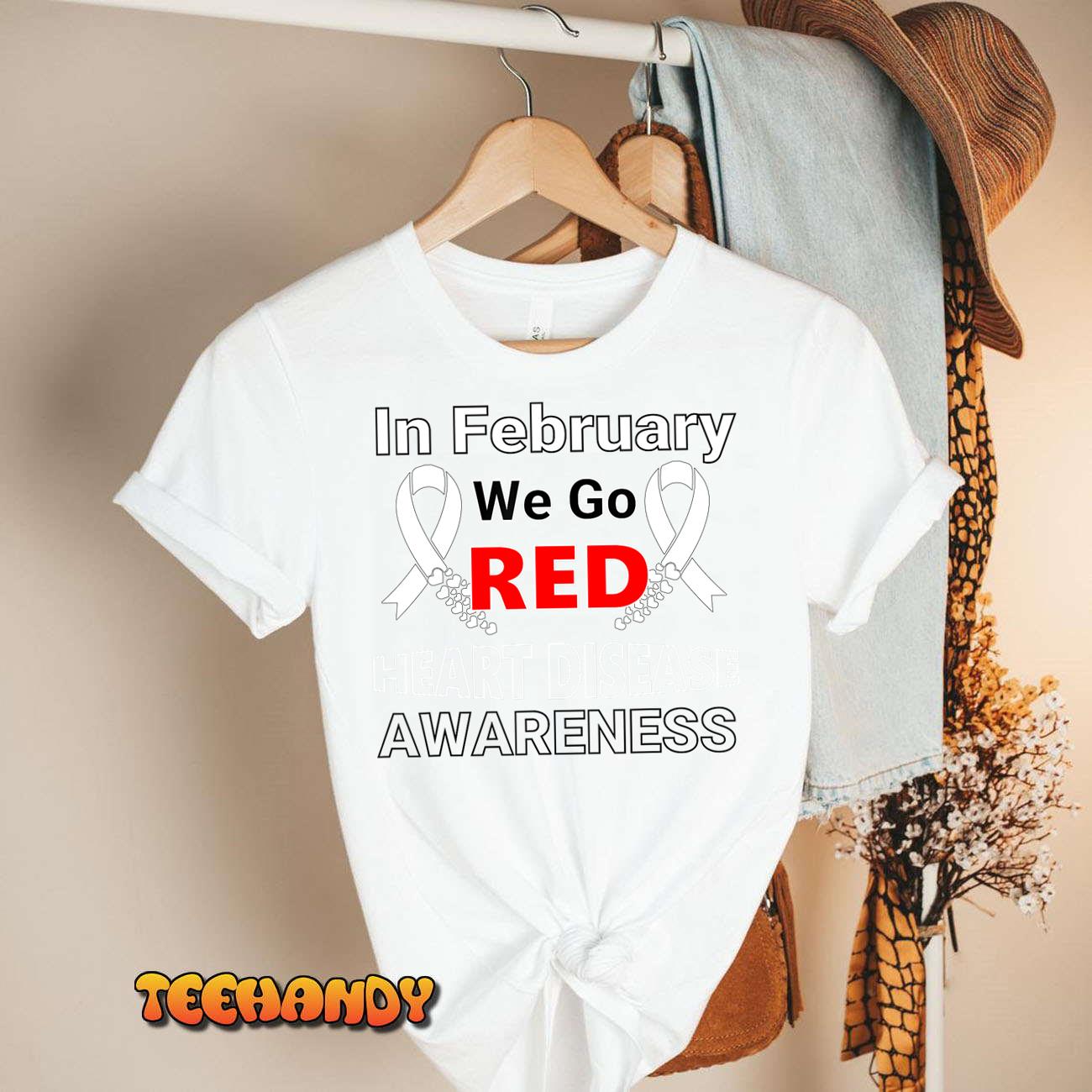 Go Red – American Heart Health Month Awareness In February Unisex T-Shirt