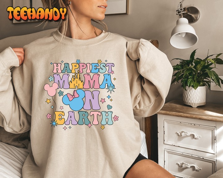 Happiest Mama On Earth Shirt, I am a Disney Mom Shirt