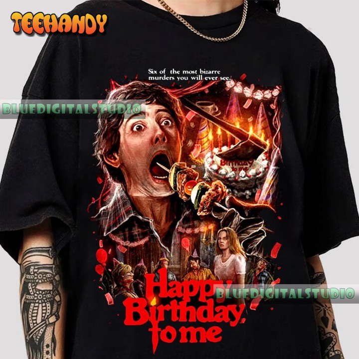 Happy Birthday To Me T-Shirt, Horror Movie Poster T Shirt