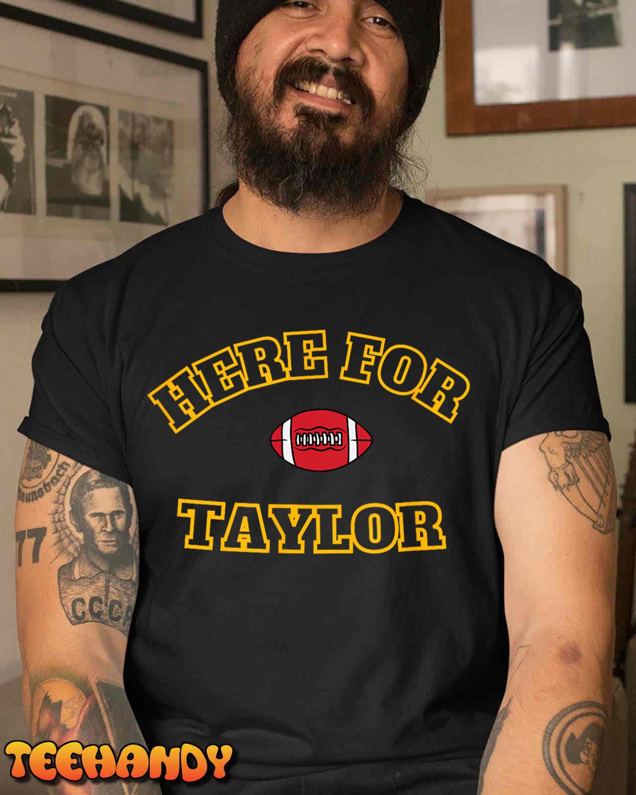 Here For Taylor Go Taylor’s Boyfriend Football Fan 87 Unisex T-Shirt