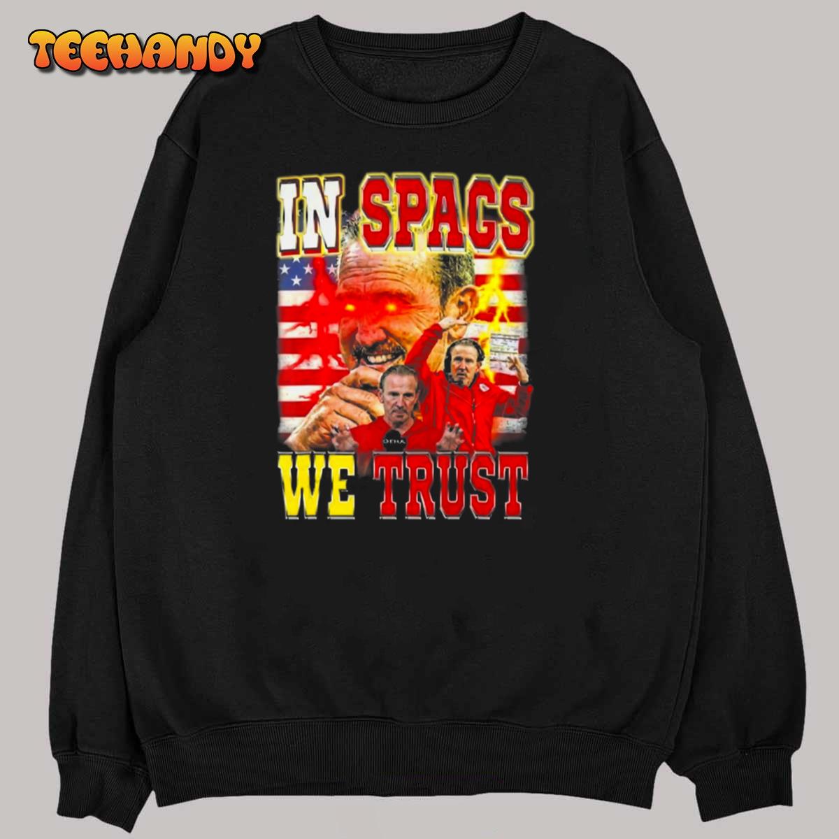 In Spags We Trust Shirt, Coach Football Fan Unisex T-Shirt