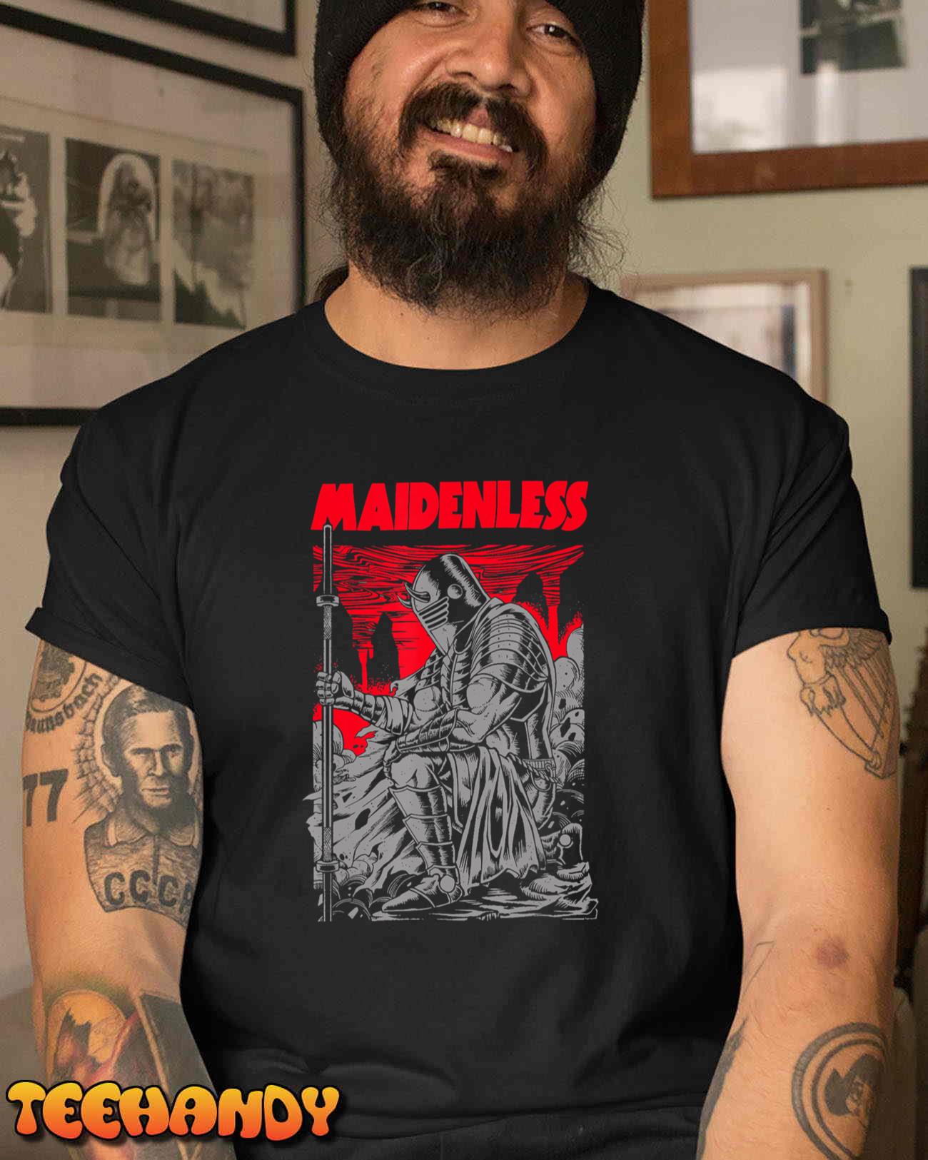 Maidenless  No Maidens T-Shirt