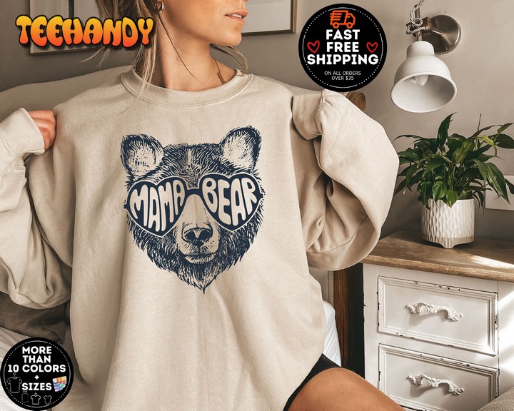 Mama Bear Sweatshirt, Mothers Day Cute Mama Shirt