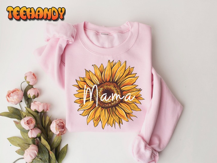 Mama Sunflower Sweatshirt, Mom Mama Mommy Love Shirt
