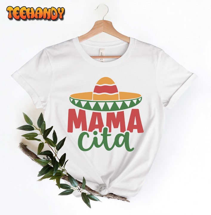 Mamacita Shirt, Happy Mothers Day Shirt