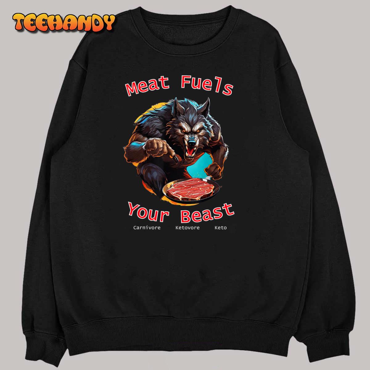 Meat Fuels Your Beast Werewolf Unisex T-Shirt