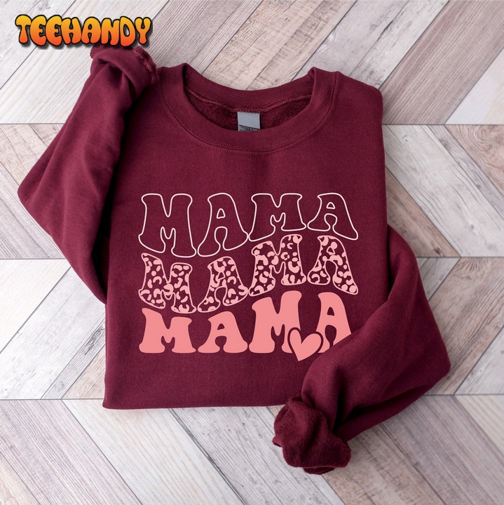 Mother’s Day Sweatshirt, Mother’s Day Gift