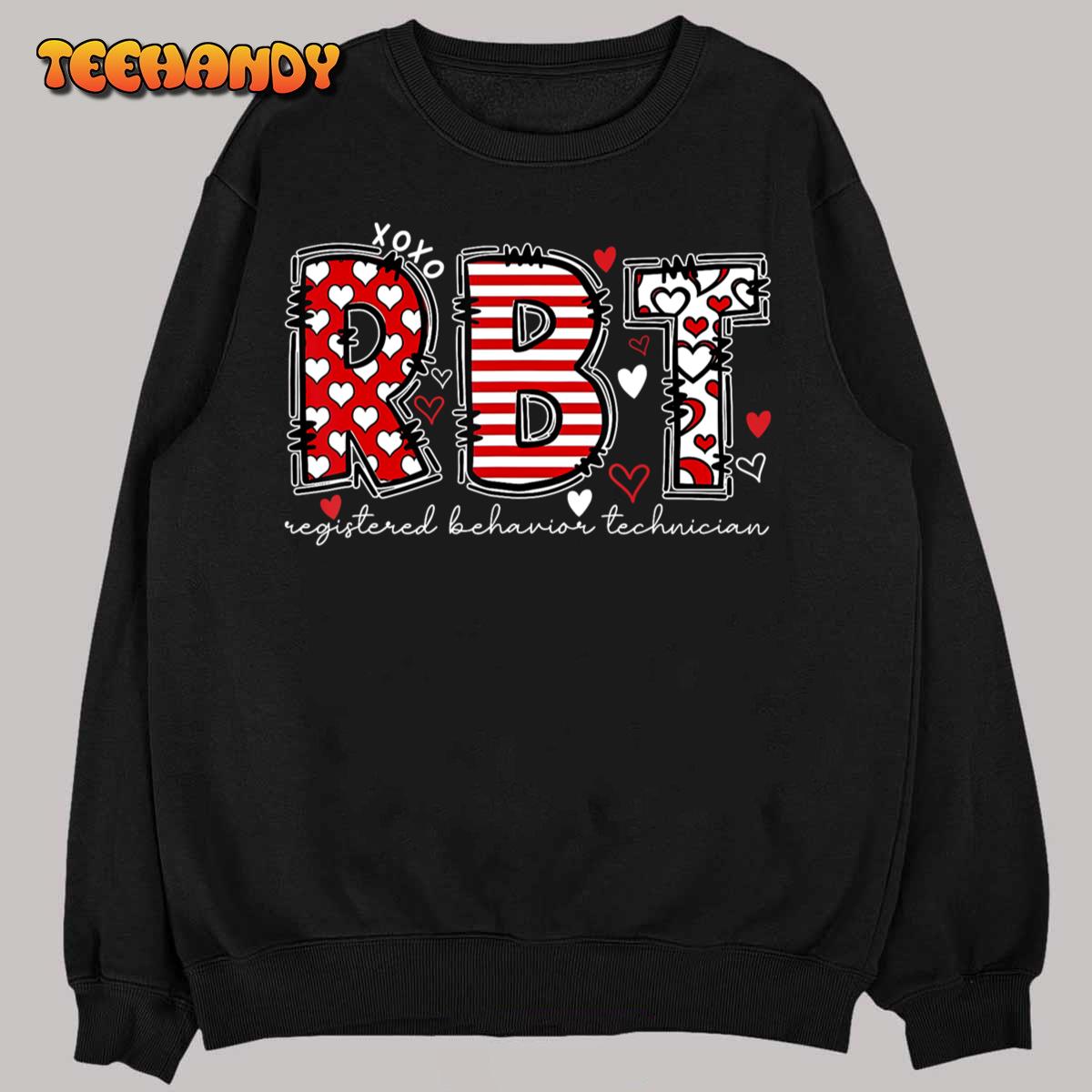 RBT Registered Behavior Technician Valentines ABA Therapist Unisex T-Shirt
