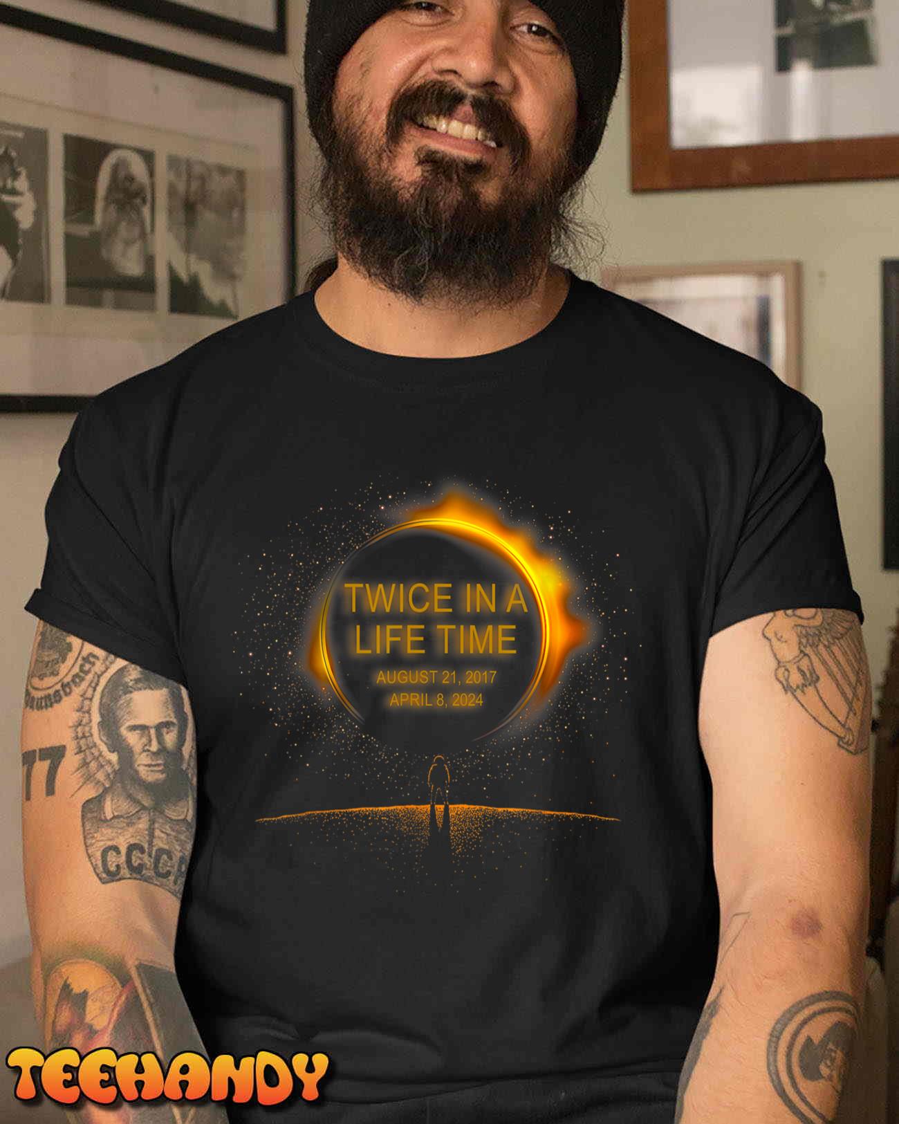 Solar Eclipse Funny Twice in Lifetime 2024 Solar Eclipse T-Shirt