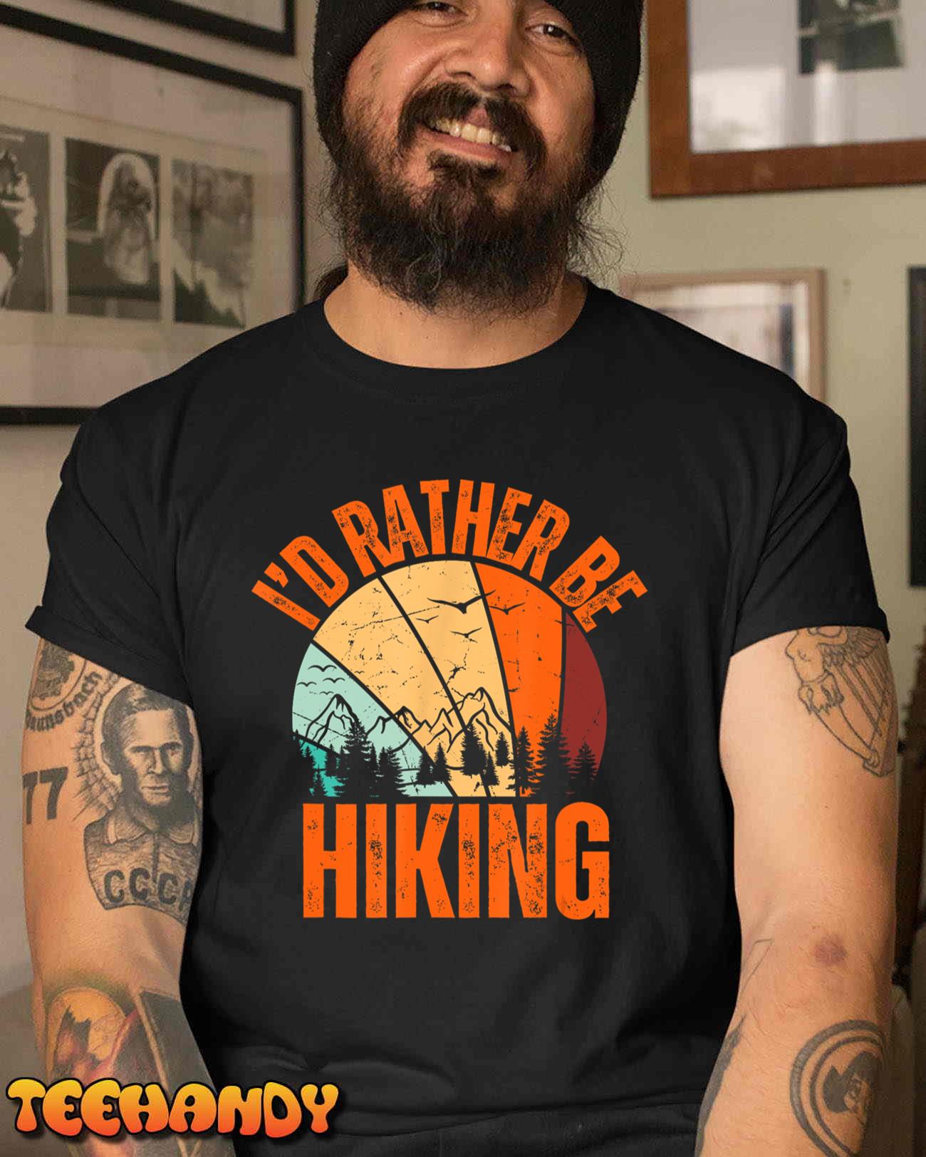 I’d Rather Be Hiking Mountain Sunset Funny Nature Camping T-Shirt