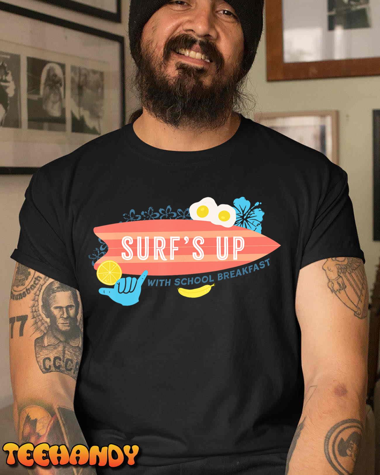 National School Breakfast Week Shirts Surfs Up T-Shirt