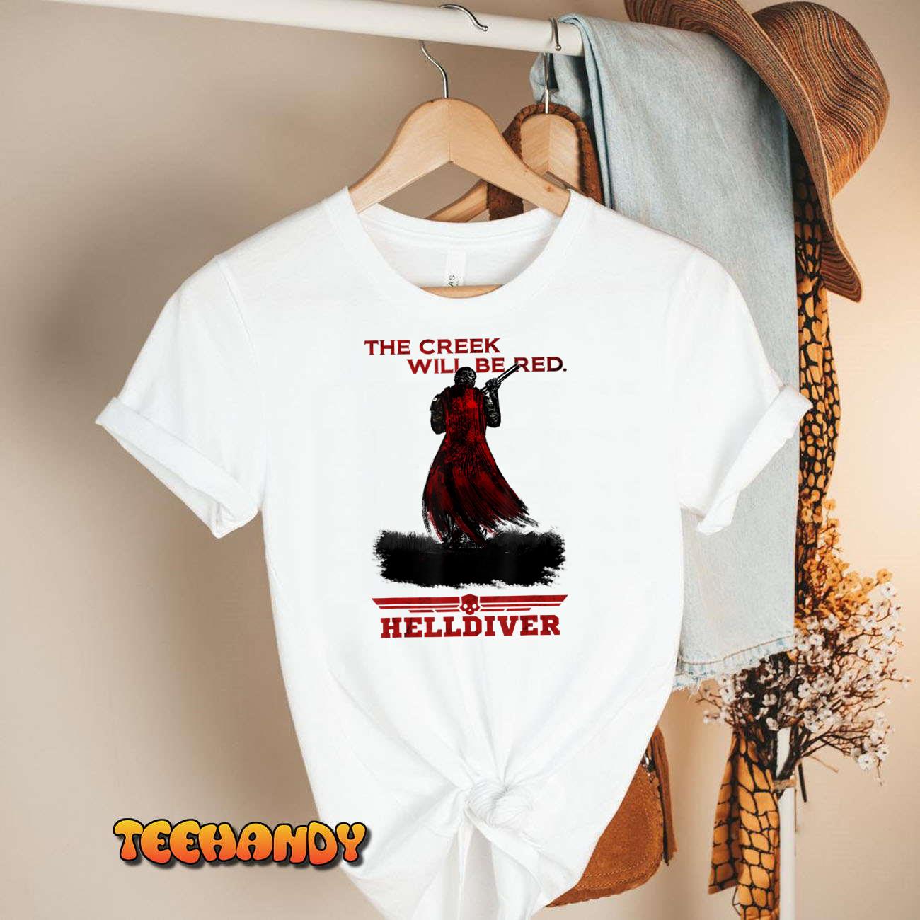 The Creek Will Be Red Game Platform Helldivers Hero T-Shirt