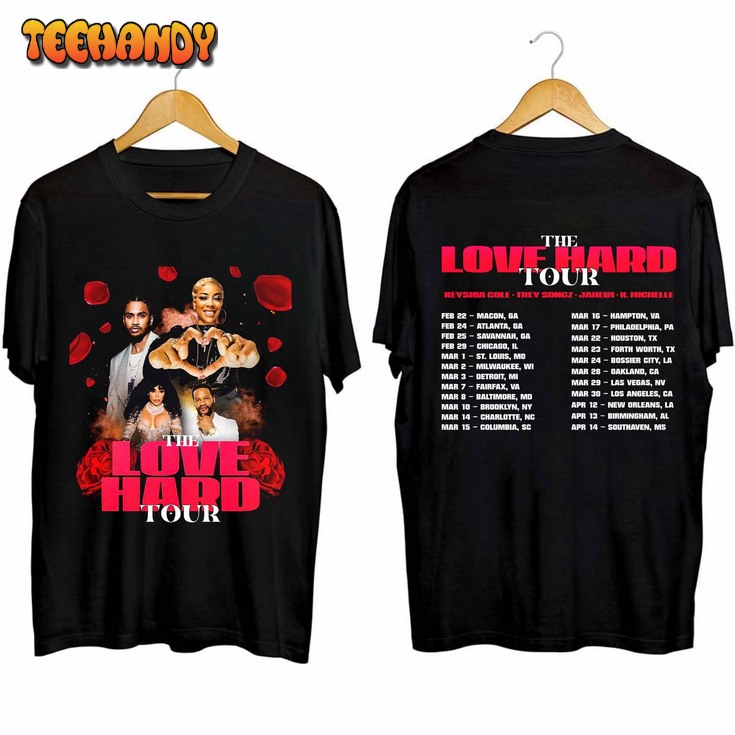 The Love Hard Tour 2024 Shirt, The Love Hard 2024 Concert Sweatshirt