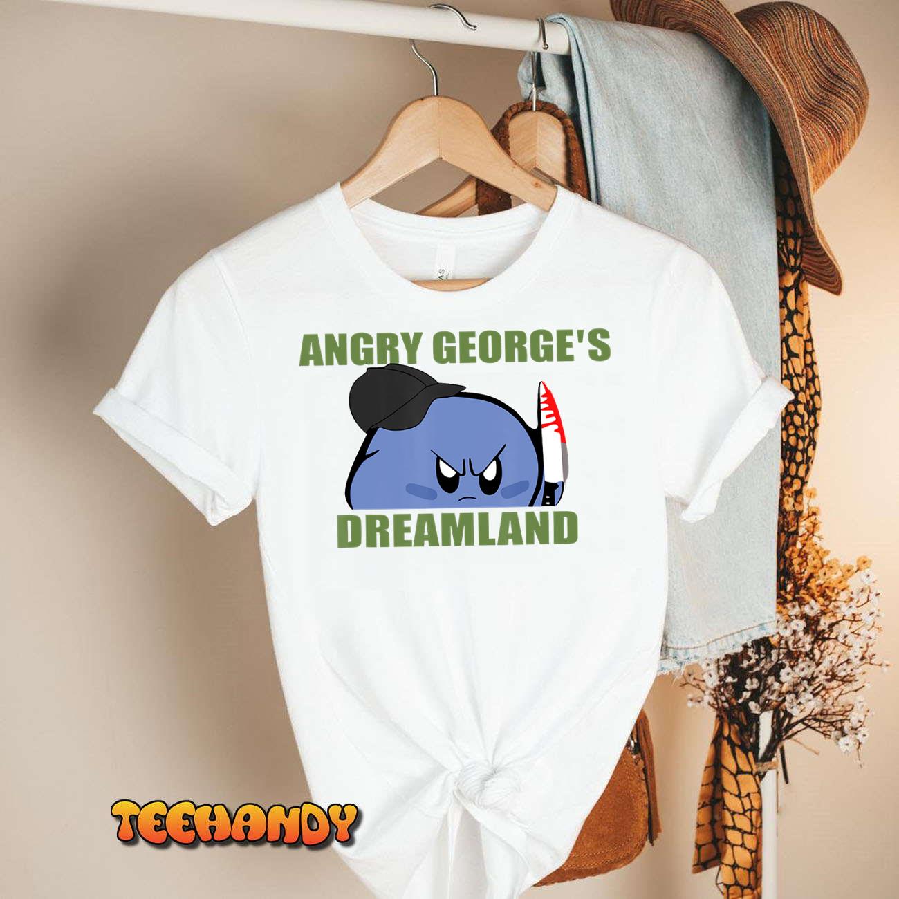 Angry George’s Dreamland Shirt T-Shirt