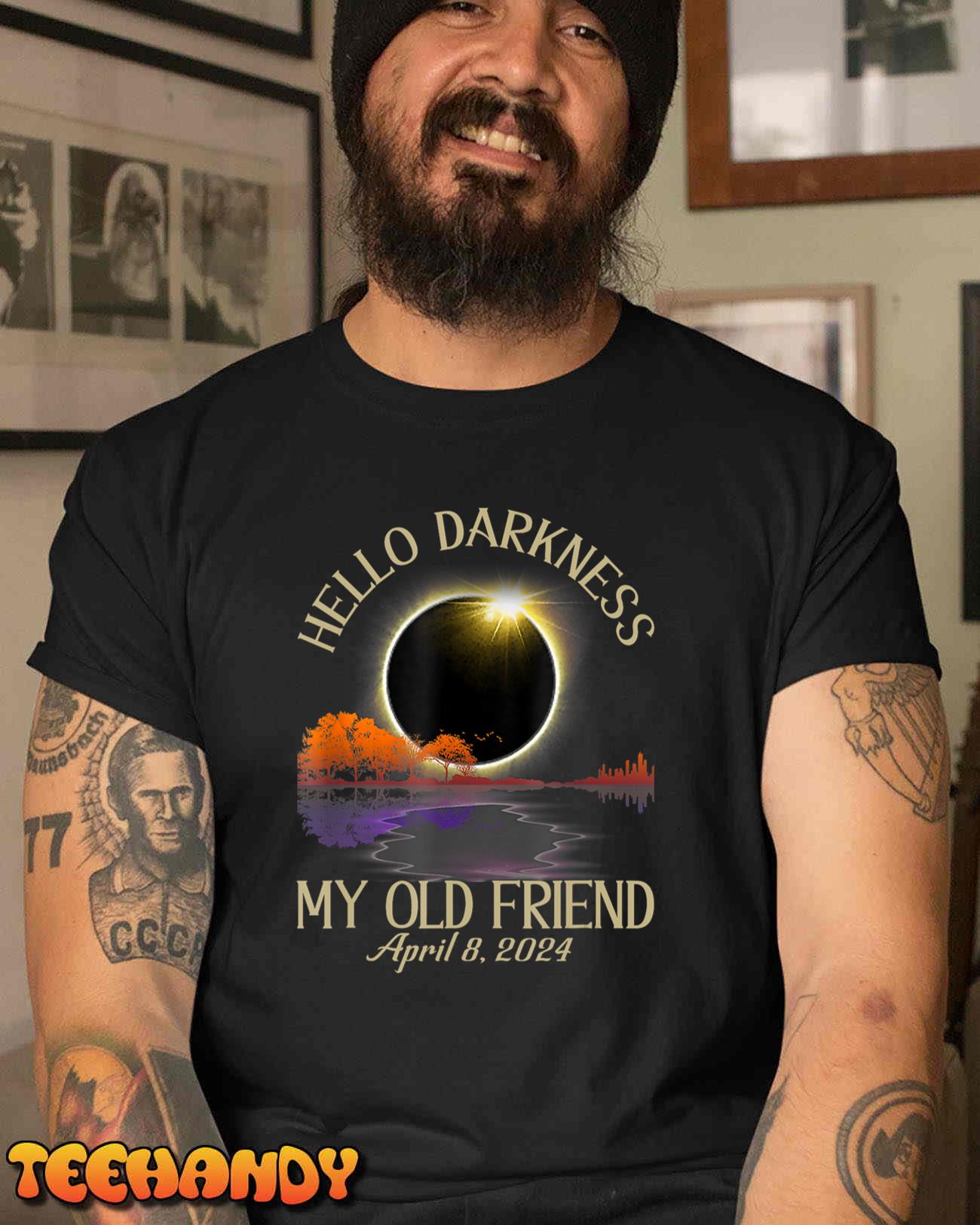 Hello Darkness Funny Solar Eclipse April 08, 2024 Men Women T-Shirt