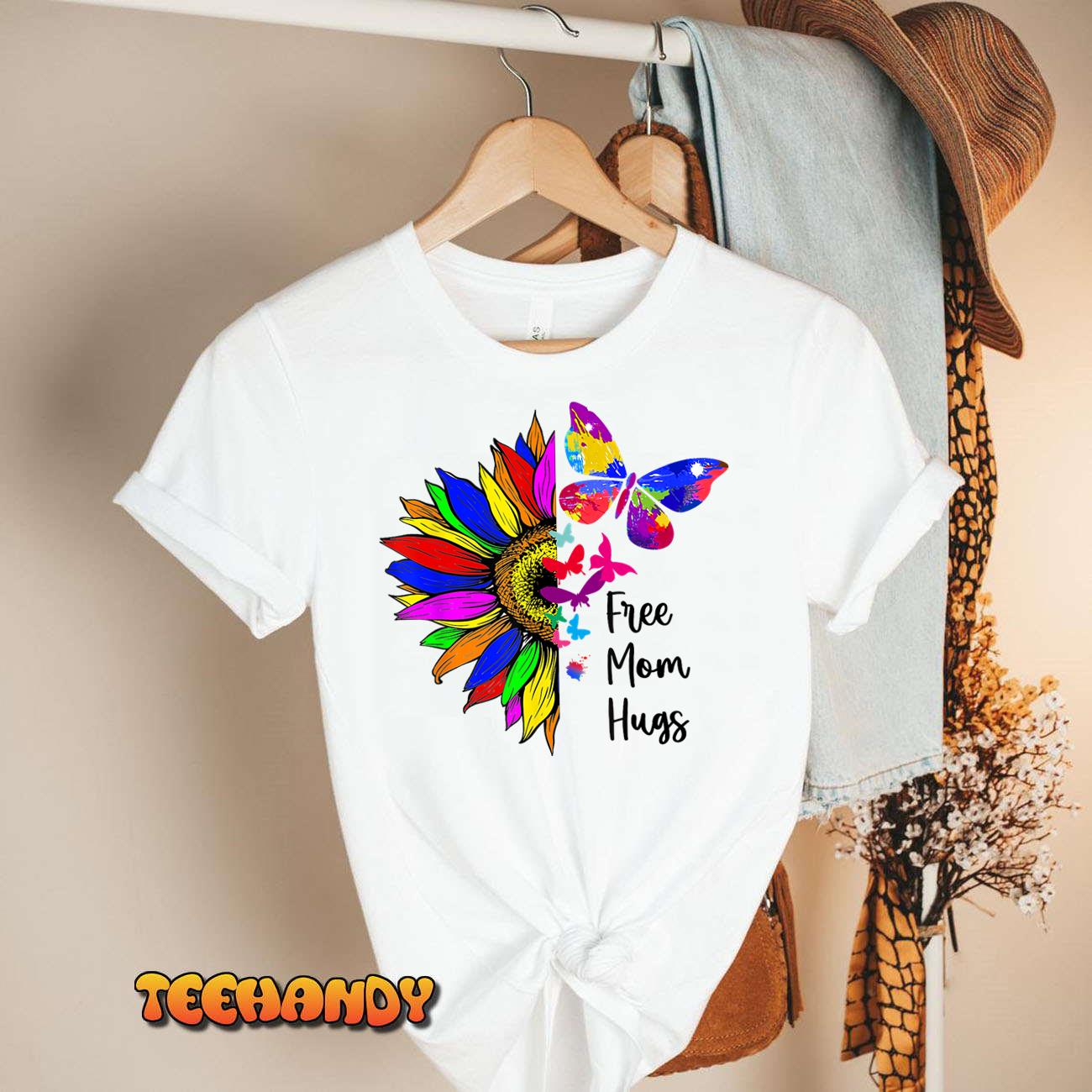 Sunflower Free Mom Hugs Shirt Butterfly LGBT Pride Month T-Shirt