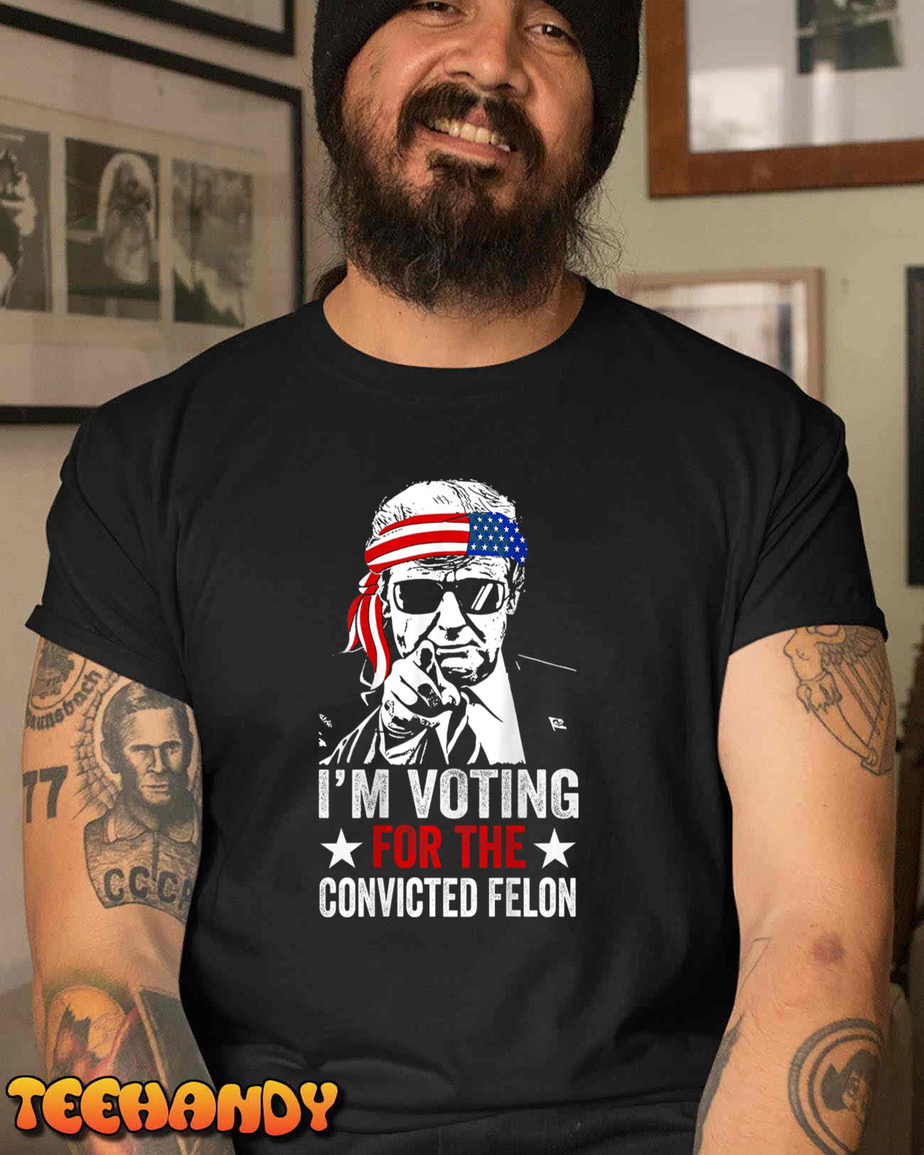 Trump 2024 Patriotic I’m Voting Convicted Felon T-Shirt