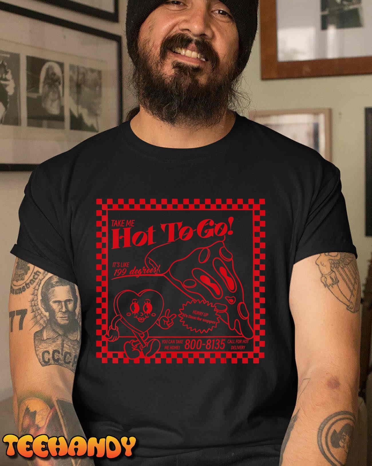 Chappell The Midwest Call Me Hot Retro Pizza Hot To Go T-Shirt