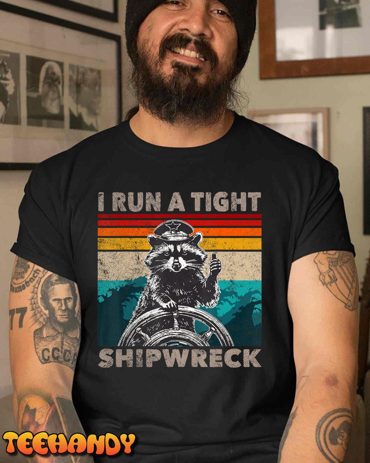 I Run A Tight Shipwreck Funny Raccoon Captain Vintage T-Shirt