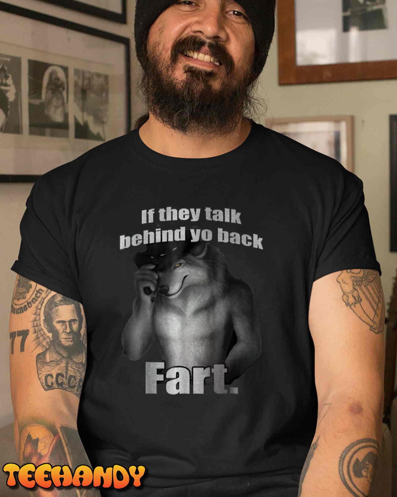 If They Talk Behind Your Back Fart T-Shirt