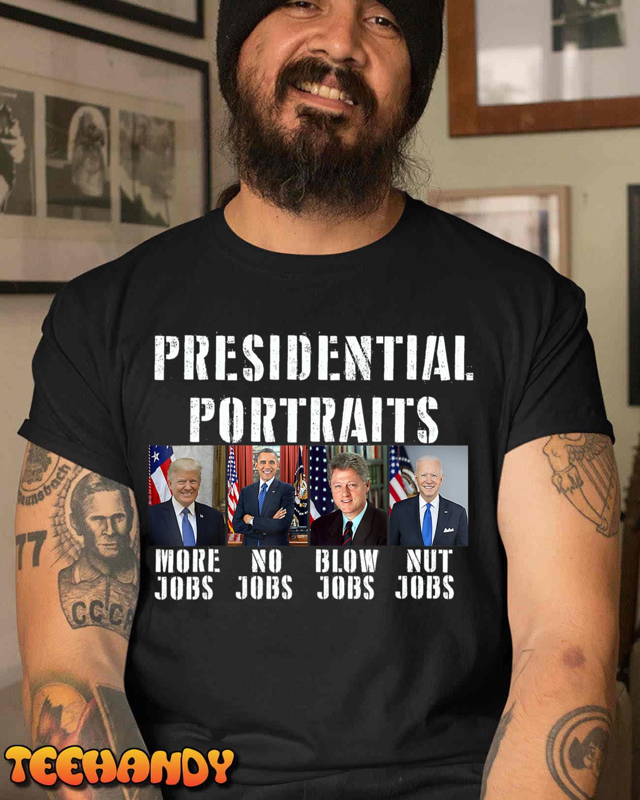 Presidential Portraits Trump More Jobs Obama No Jobs Bush T-Shirt