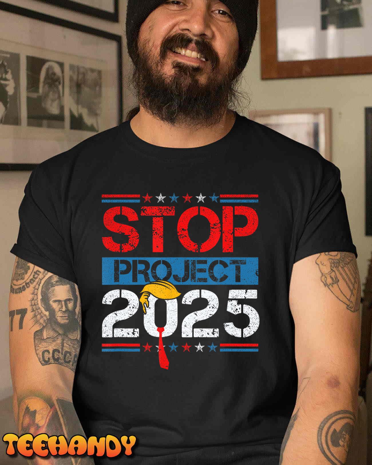 Stop Project 2025 Trump’s Project Anti Trump T-Shirt