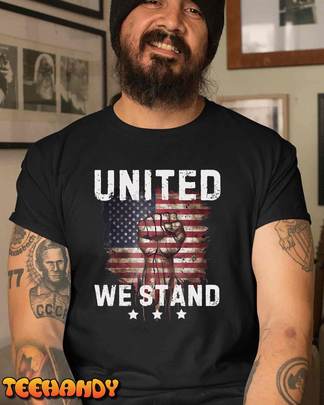 United We Stand Patriotic Gift for Men and Women USA Flag T-Shirt