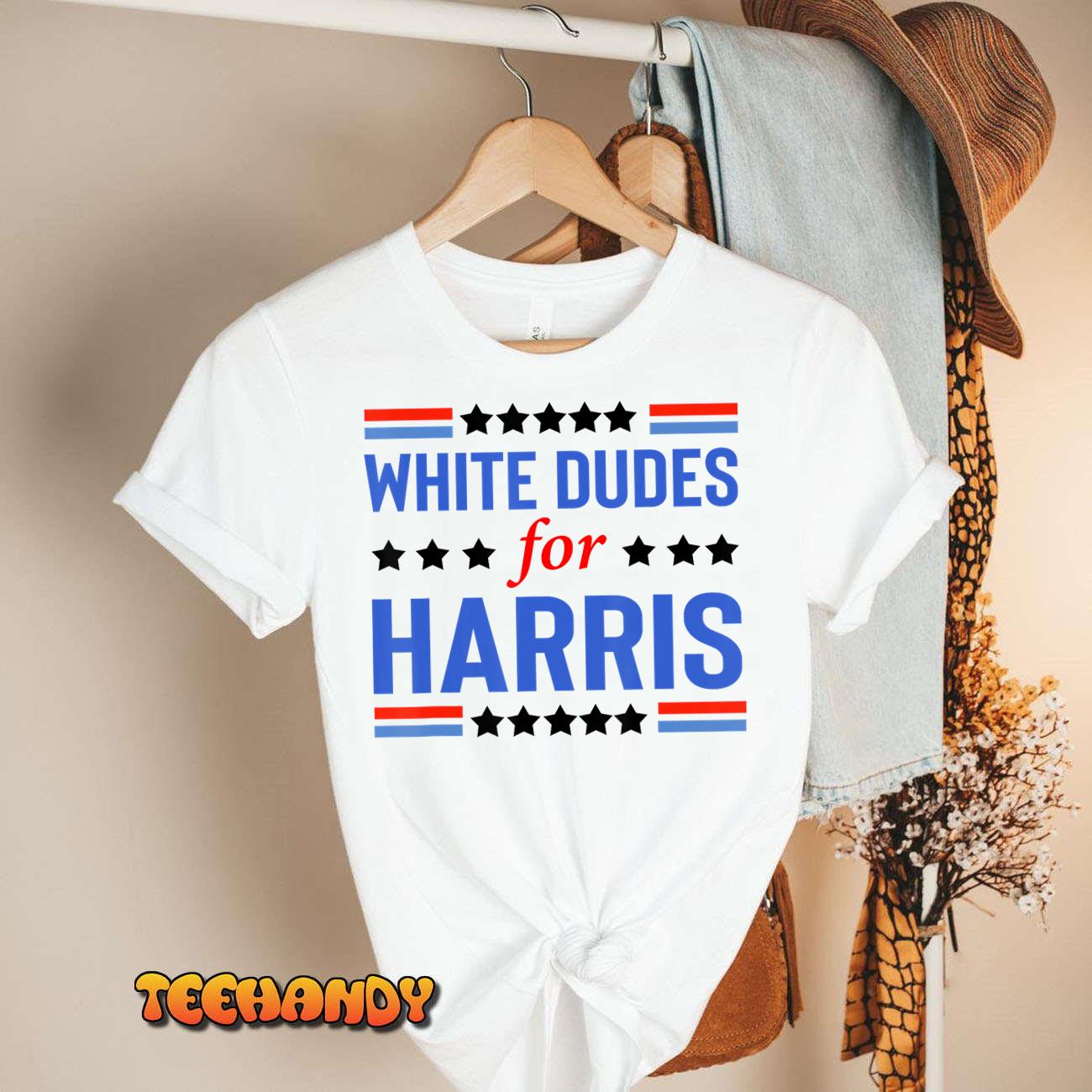 White Dudes For Kamala Harris T-Shirt